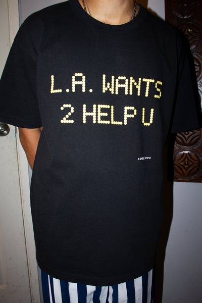 LA WANTS 2 HELP U