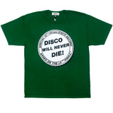 DISCO WILL NEVER DIE