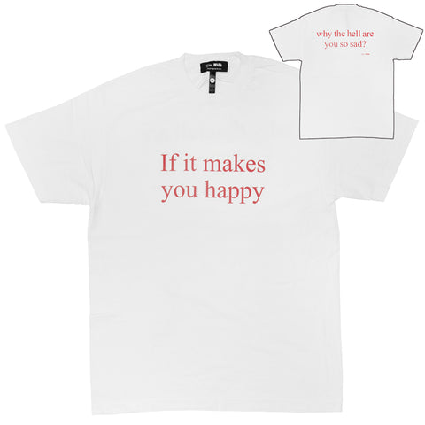 IF IT MAKES YOU HAPPY