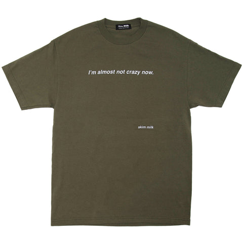 I'm almost not crazy now