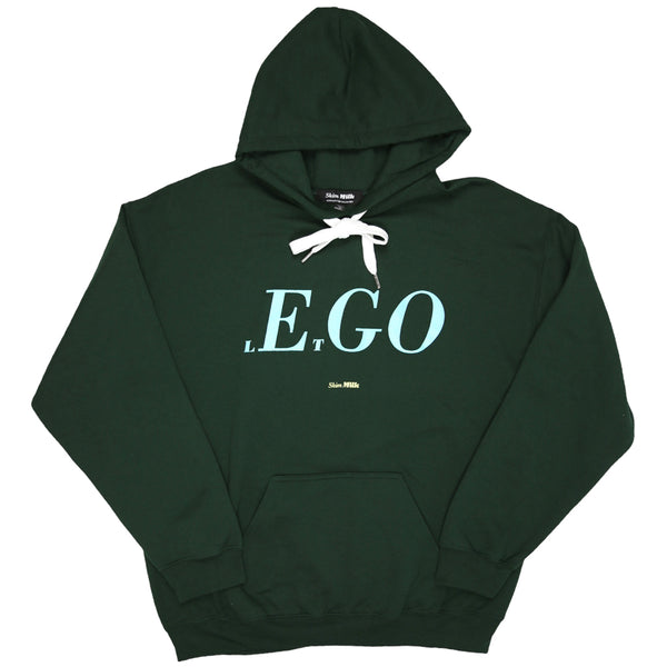 LET GO OF YOUR EGO hoodie
