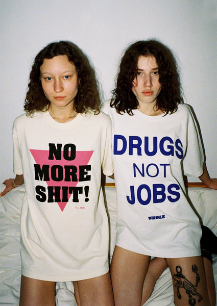 DRUGS NOT JOBS