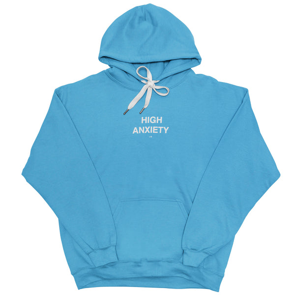 HIGH ANXIETY - hoodie