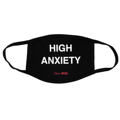 HIGH ANXIETY face mask