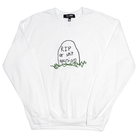RIP UR SHIT OPINION - sweater